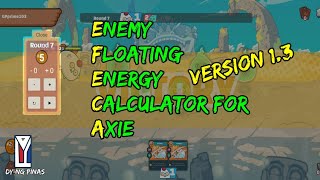 EFECA v13  Enemy Floating Energy Calculator for Axie [upl. by Anniram]