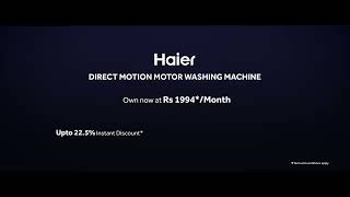 Quiet is Powerful  Haier Direct Motion Washing Machine [upl. by Acirtal]