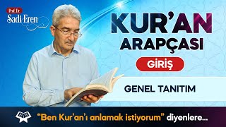 Kuran Arapçası  Genel Tanıtım  Prof Dr Şadi EREN [upl. by Bencion]