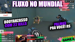 FLUXO NO MUNDIAL  BOOYAHZASSO DO FLUXO COM 22 KILLS PALMAS PRA VC RS gofluxo [upl. by Treb]