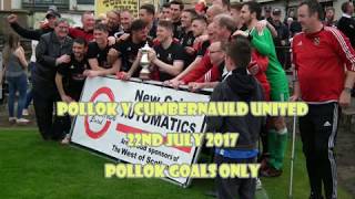 Pollok v Cumbernauld United  22nd July 2017  Pollok goals only [upl. by Bobker625]