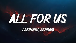 Labrinth Zendaya  All For Us Lyrics [upl. by Yahiya]