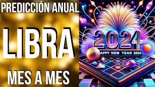 LIBRA PREDICCIONES 2024 MES A MES [upl. by Hakvir]