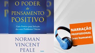 Audiolivro  O Poder do Pensamento Positivo [upl. by Soirtimid112]