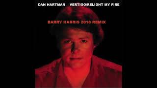 quotRelight My Firequot by Dan Hartman Barry Harris 2018 Remix [upl. by Innavoig]