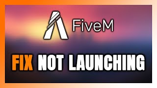 How to FIX FiveM Not LaunchingNot Starting [upl. by Adest]