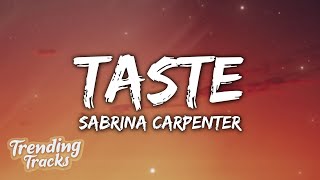 Sabrina Carpenter  Taste Lyrics [upl. by Anifares]