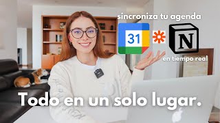 Como integrar Google Calendar y Notion fácilmente [upl. by Ocsecnarf]