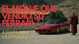 EL MONJE QUE VENDIÓ SU FERRARI  CAPÍTULO 1  AUDIOLIBRO EN ESPAÑOL [upl. by Helsell]