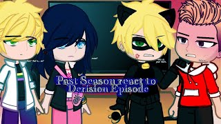 PAST SEASON REACT TO DERISION EPISODE [upl. by Burkhard503]