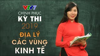 7 Vùng Kinh tế Việt Nam  đặc thù và hướng phát triển Chinh phục kỳ thi 2019  Môn Địa lý [upl. by Tteve]