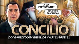 El Concilio Ecuménico que pone en problemas al Protestantismo [upl. by Aninnaig]