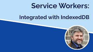 Service Workers  Integrating a Database [upl. by Lathan]