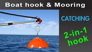 CATCHING boat hook amp mooring  Thread mooring rope through a buoy ring [upl. by Esmaria]