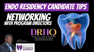 Dental Residency Candidate Tips Networking with Program Directors  Endodontics [upl. by Enomis246]