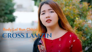 Rody Lal Nun Chhiar  Cross Lamzin  Pathian Hla Thar 2023  Official Music Video [upl. by Enaffit]