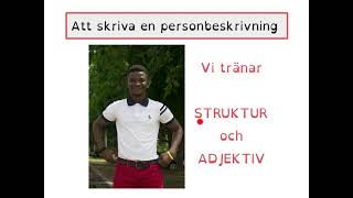 How To Learn Swedish  Att skriva en PERSONBESKRIVNING med struktur och adjektiv [upl. by Peursem281]