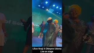 Lilian Nneji X Chinyere Udoma Live on stage [upl. by Ealasaid]