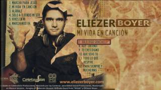 Eliezer Boyer feat Sergio David  Solo digo Gracias Mi Vida en Cancion [upl. by Dambro]