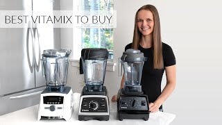 BEST VITAMIX to Buy  Vitamix Models Comparison [upl. by Holmun]