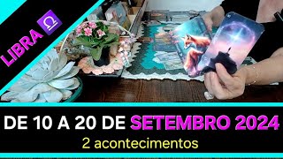 LIBRA â™Žï¸ DE 10 A 20 DE SETEMBRO DE 2024  mensagem espiritual no final da leitura ðŸ€ðŸ’« [upl. by Pisano]