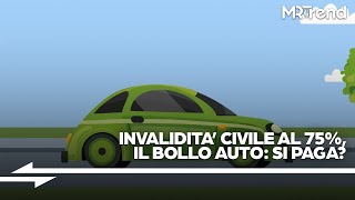 Invalidità civile 75 il bollo auto si paga [upl. by Venuti375]