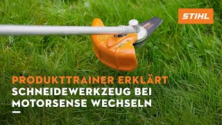 STIHL Produkttrainer erklärt  Schneidwerkzeug an einer STIHL Motorsense wechseln [upl. by Waldos]