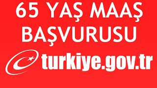 EDevlet 65 Yaş Maaş Başvurusu Nasıl Yapılır [upl. by Ayram263]