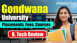 Gondwana University BTech Review  Fees Admission Placements Cutoff [upl. by Yulma177]