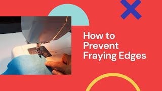 How To Prevent Fraying Edges on Fabric [upl. by Ynez]