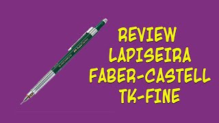 Review Lapiseira TKFine Faber  Castell [upl. by Carlina]