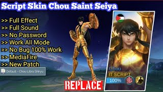 NEW Script Skin Chou Saint Seiya Libra Shiryu No Password  Full Effect amp Sound  Latest Patch [upl. by Maurilla]