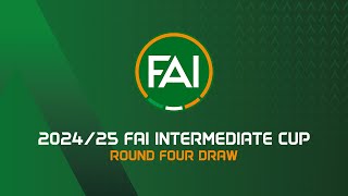 🔴 LIVE  202425 FAI Intermediate Cup  Round 4 Draw [upl. by Azile]