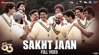 Sakht Jaan  Full Video  83  Ranveer Singh Kabir Khan  Pritam Amit Mishra Jaideep Sahni [upl. by Narret797]