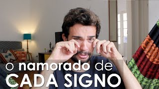 O NAMORADO DE CADA SIGNO [upl. by Aserat834]