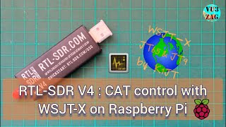 RTLSDR V4  CAT control with WSJTX on Raspberry Pi 4B [upl. by Naliorf]