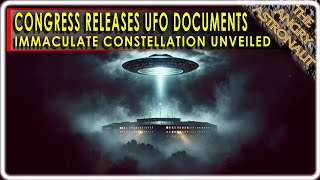 Congress releases shocking UFO documents Immaculate Constellation analysis [upl. by Emoraj]