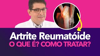 O que é a Artrite reumatoide como tratar  Dr Juliano Teles [upl. by Aisanat957]