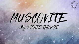 MUSCOVITE by Richie Thorpe Oficial Music Video [upl. by Erdei]