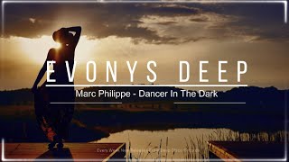 Marc Philippe  Dancer In The Dark [upl. by Marie]