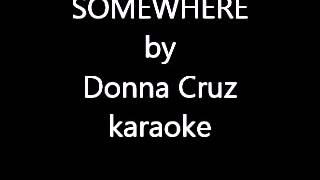 Somewhere by Donna Cruz karaoke minus one [upl. by Verla]