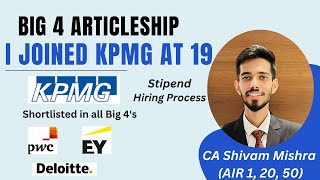 How i got Articleship in KPMG  Big 4  LinkedIn  CA Shivam Mishra AIR 1 20 50 [upl. by Hnad148]