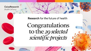 Discover the projects of the 2024 CaixaResearch Health Call [upl. by Lucian]