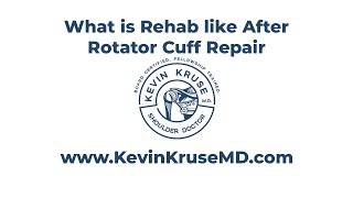 Rotator Cuff Repair and Rehab  Kevin Kruse MD [upl. by Layney900]