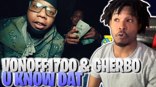 VONOFF1700 amp G Herbo  U Know Dat Official Music Video REACTION [upl. by Ajiram]