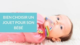 Bien choisir un jouet pour son bébé  La Maison des Maternelles LMDM [upl. by Zoubek643]