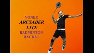 Yonex Arcsaber LITE Badminton Racket [upl. by Fiester]