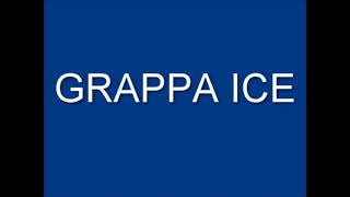 piosenka  grappa ice wersja 1h [upl. by Capps]