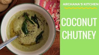 South Indian Coconut Chutney Recipe  Chutney Recipes by Archanas Kitchen [upl. by Conny]