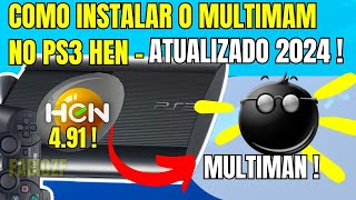 COMO INSTALAR MULTIMAN DIRETO DO PS3 HEN 491  2024 [upl. by Nitsew]